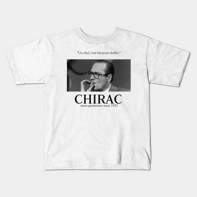 Fuck Oui Jacques Chirac Kids T-Shirt by heldawson
